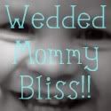 Wedded Mommy Bliss