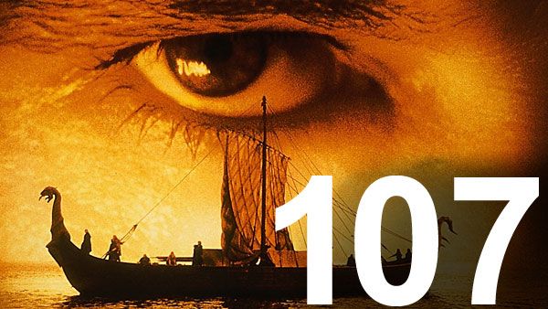 Episode 107 - The 13th Warrior, 1999,John McTiernan,Antonio Banderas, Diane Venora, Dennis Storhoi, <br />Vladimir Kulich, Omar Sharif
