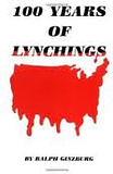 100 Years of Lynchings by Ralph Ginzburg