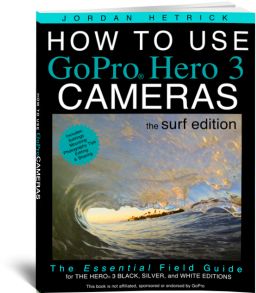 How To Use Gopro Cameras: The Surf Edition