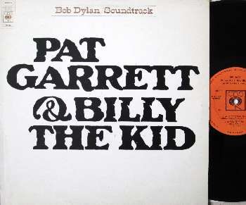 Bob Dylan - Pat Garrett & Billy The Kid (soundtrack)