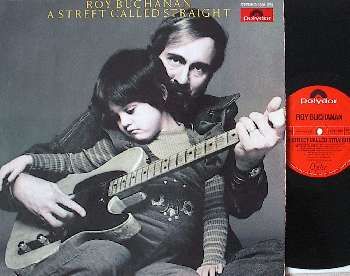A Street Called Straight - Roy Buchanan