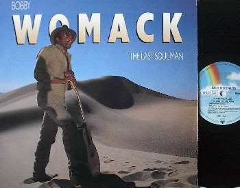 Bobby Womack - The Last Soul Man Album