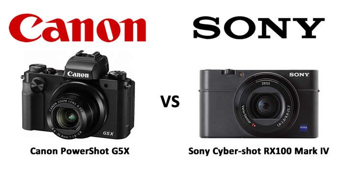 Choosing Between Canon PowerShot G5X and Sony Cyber-shot RX100 Mark IV? Choosing Between Canon PowerShot G5X and Sony Cyber-shot RX100 Mark IV?
